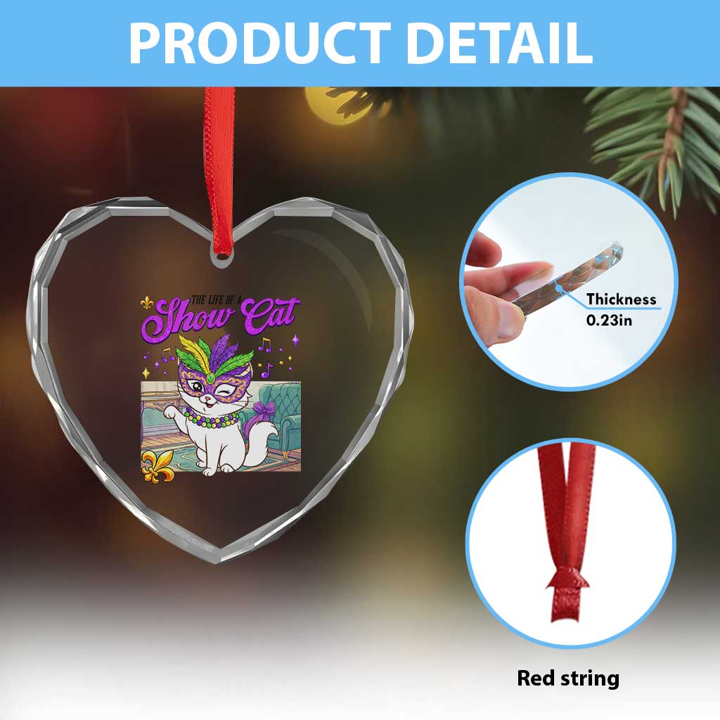 Cute Mardi Gras Cat Heart Crystal Glass Ornament The Life Of The Showcat TS14 Print Your Wear