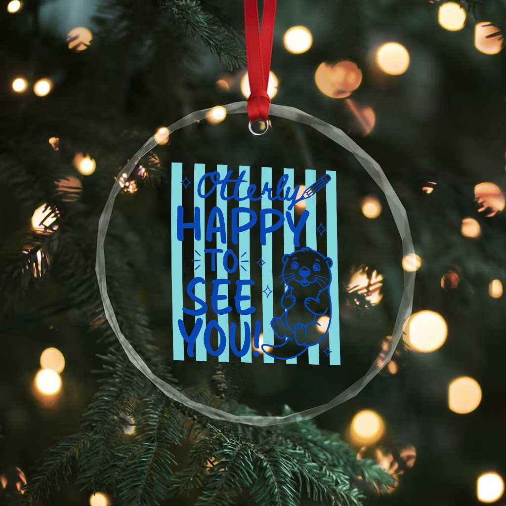 Cute Otter Pun Back To School Retro Preppy Crystal Glass Ornament Otterly Happy To See You