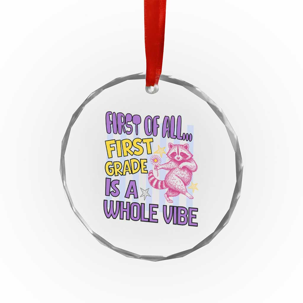 Cute Raccoon 1st Grade Student Teacher Preppy Style Crystal Glass Ornament First of All First Grade Is A Whole Vibe Back To School