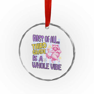 Cute Raccoon 3rd Grade Student Teacher Preppy Style Crystal Glass Ornament First of All Third Grade Is A Whole Vibe Back To School