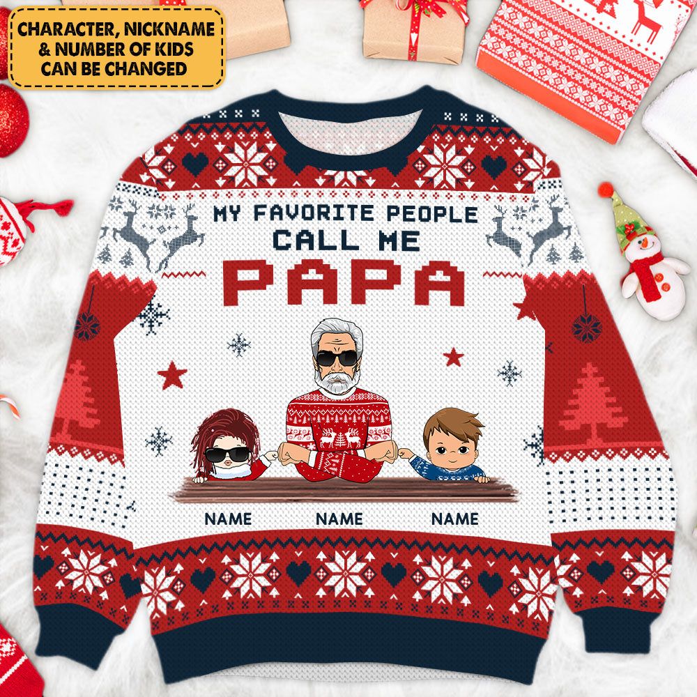 Personalized My Favorite People Call Me Papa All Over Sweatshirt Christmas For Grandpa Dad CTM Unisex Custom - Printyourwear
