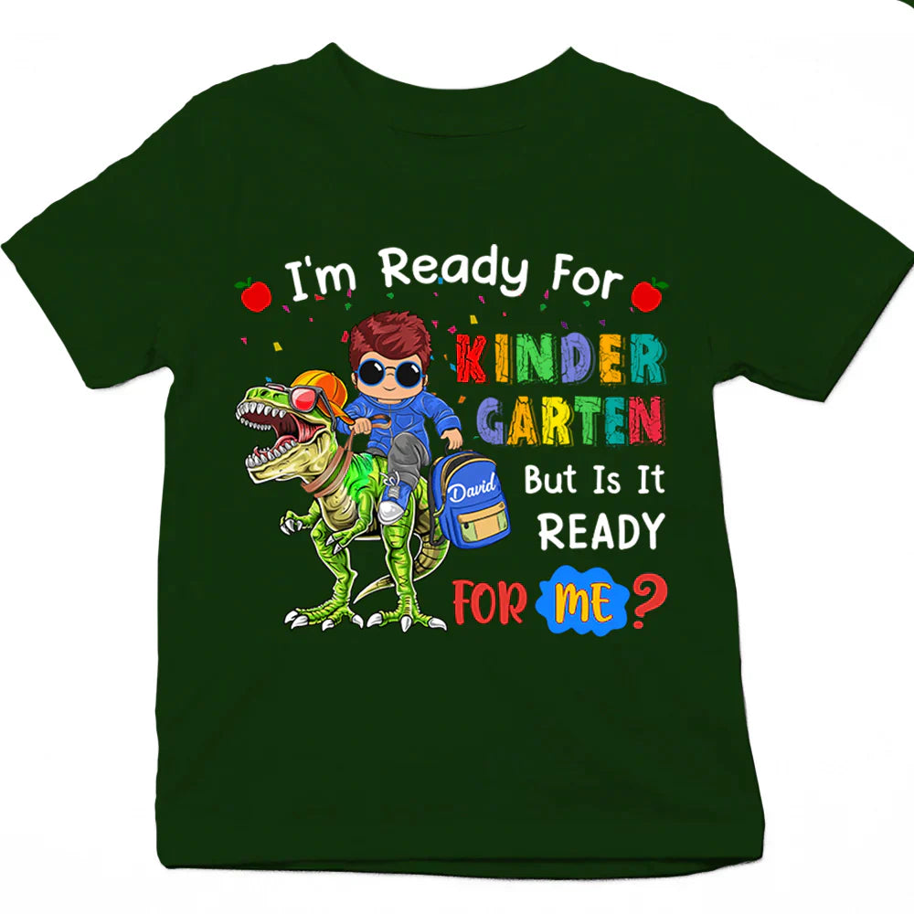 Personalized Im Ready For Kindergarten But Is It Ready For Me? Riding Dinosaur Back To School T Shirt For Kids CTM Youth Custom - Printyourwear