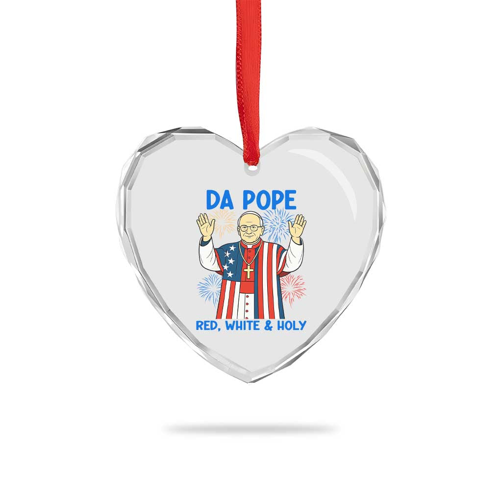 Da Pope Funny 4th of July Heart Crystal Glass Ornament Red White and Holy Patriotic Catholic TS02 Print Your Wear