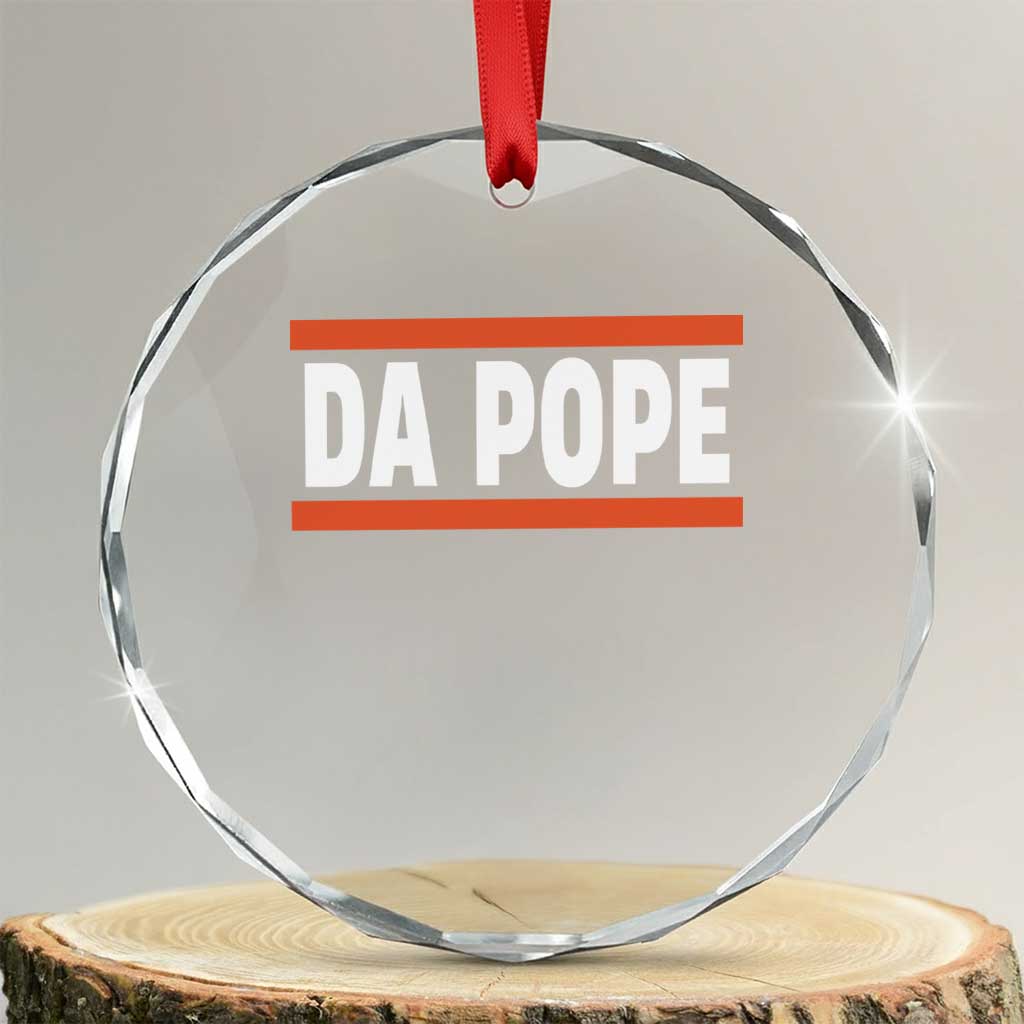 Da Pope Leo XIV Crystal Glass Ornament Cardinal Robert Francis Prevost 267th Pope TS02 Transparent Glass 3'' Circle Print Your Wear