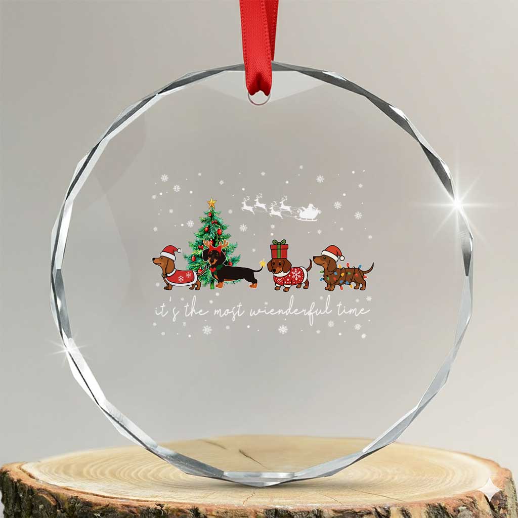 Dachshund Christmas Crystal Glass Ornament Funny Weiner Dog Lovers Its The Most Wienderful Time TS10 Transparent Glass 3'' Circle Print Your Wear