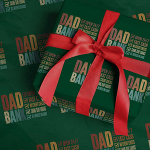Dad Bank Wrapping Paper Roll Open 24 7 Fast Cash Funny Father's Day Gifts TS11 Green Print Your Wear