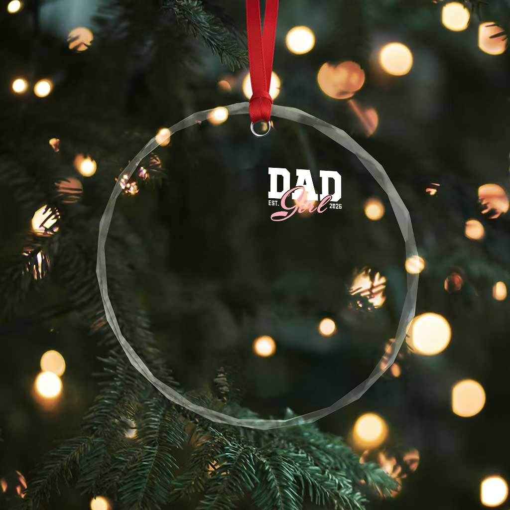 Dad Girl 2026 Crystal Glass Ornament Soon to Be Daddy of Baby Girl TS11 Print Your Wear