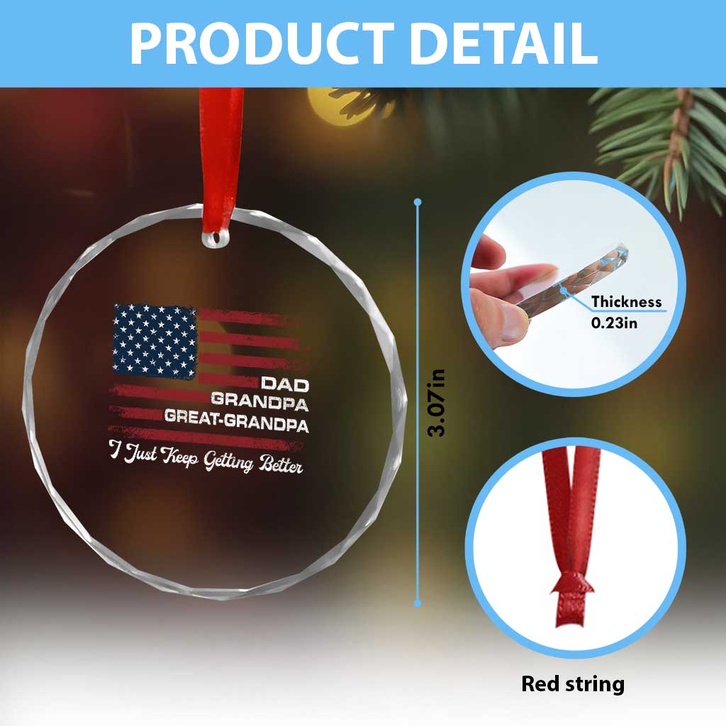 Dad Grandpa Great Grandpa I Just Keep Getting Better Crystal Glass Ornament Vintage American Flag Father's Day
