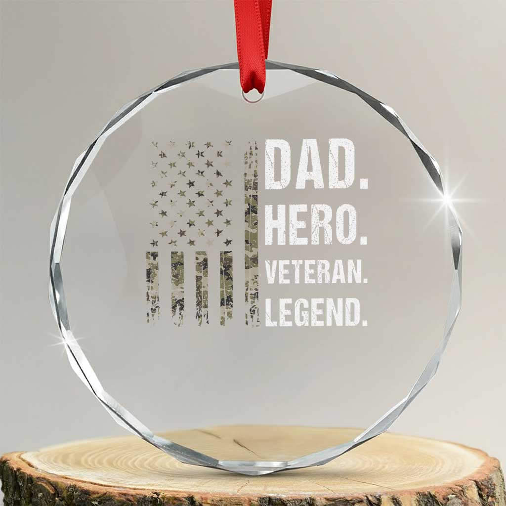 Dad Hero Veteran Legend Camouflage Father's Day Crystal Glass Ornament TS14 Transparent Glass 3'' Circle Print Your Wear