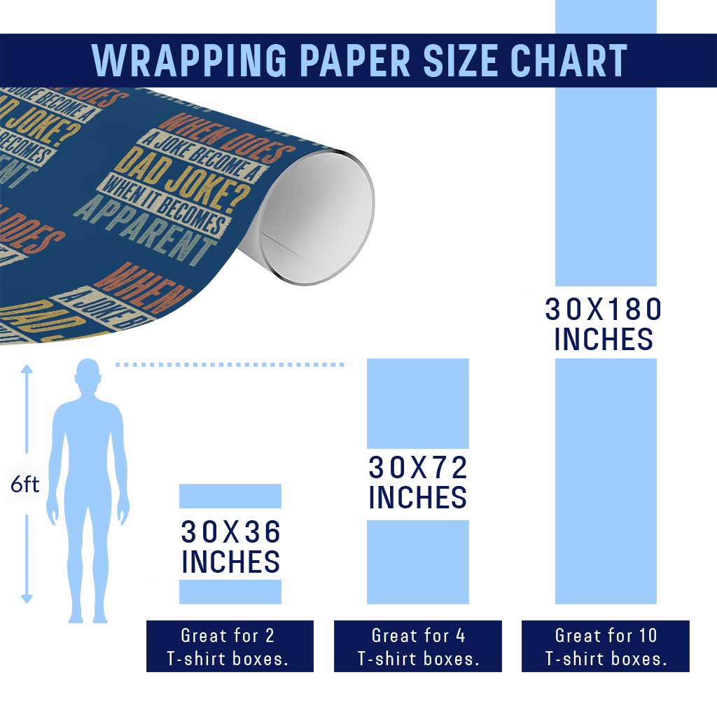 Dad Joke Puns Wrapping Paper Roll When Does A Joke Become A Dad Joke When It Becomes Apparent TS11 Print Your Wear