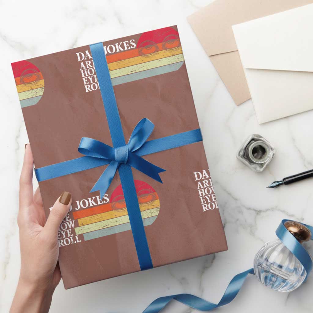 Dad Jokes are How Eye Roll Wrapping Paper Roll Funny Father's Day Gift