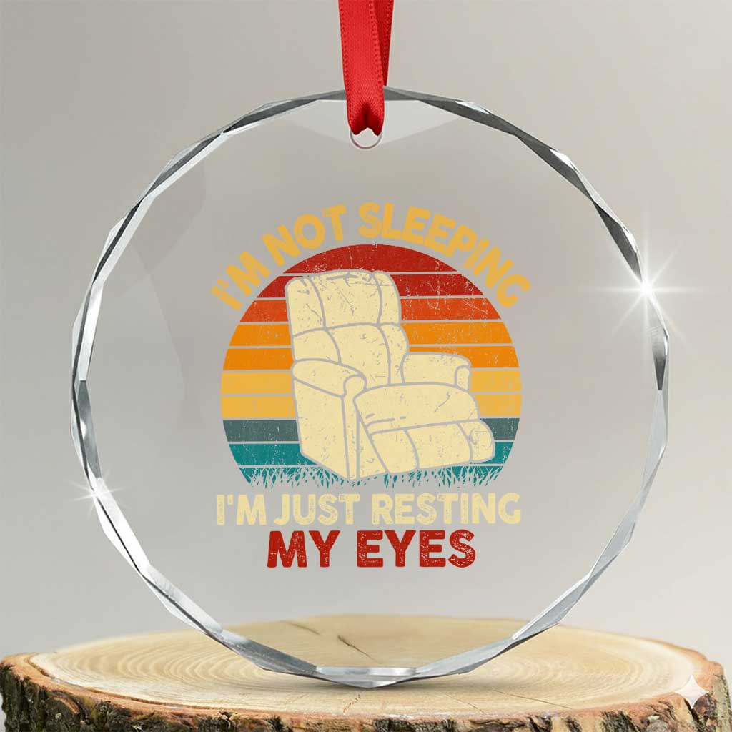 Dad Papa Grandpa Jokes Crystal Glass Ornament I'm Not Sleeping I'm Just Resting My Eyes TS10 Transparent Glass 3'' Circle Print Your Wear