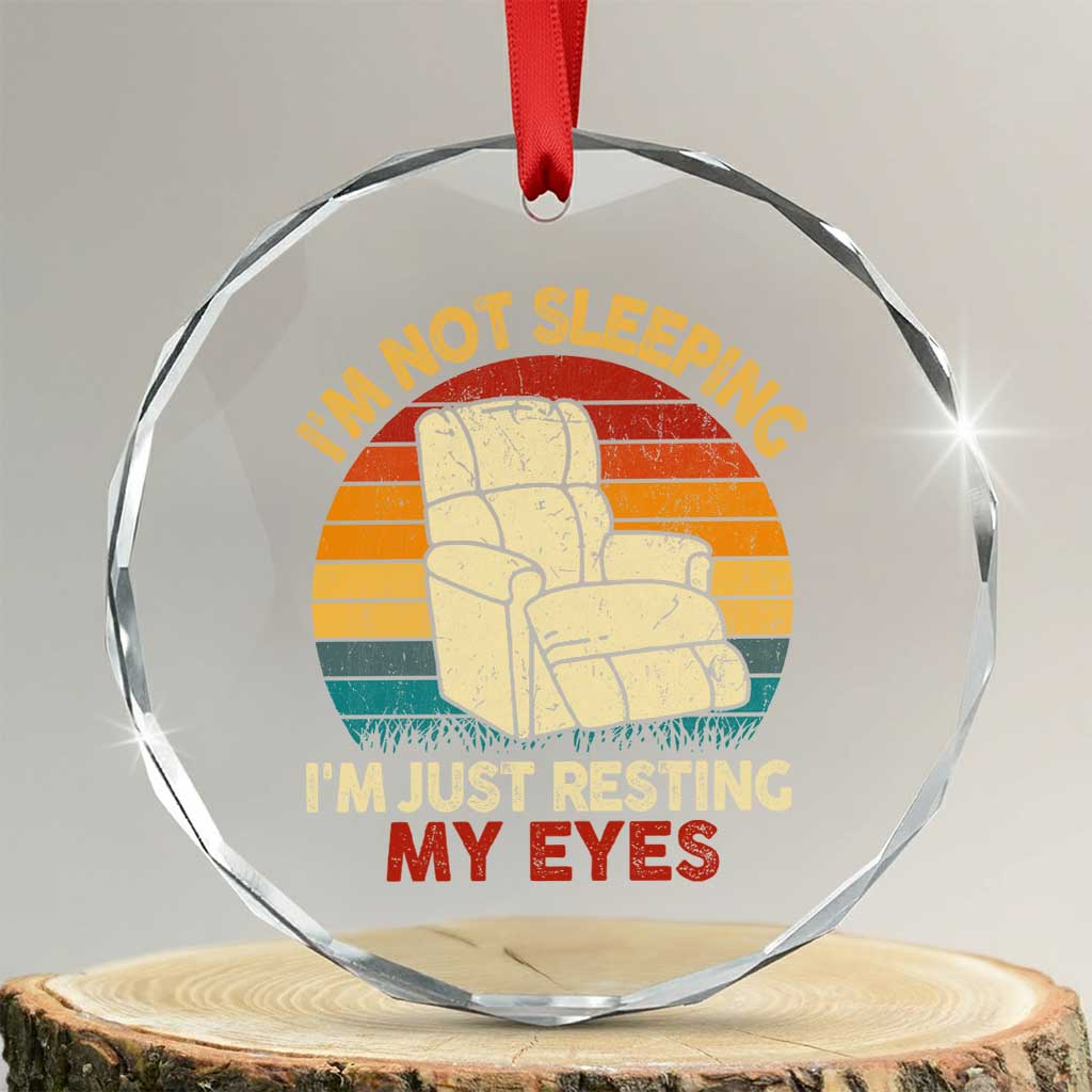 Dad Papa Grandpa Jokes Crystal Glass Ornament I'm Not Sleeping I'm Just Resting My Eyes TS10 Transparent Glass 3'' Circle Print Your Wear