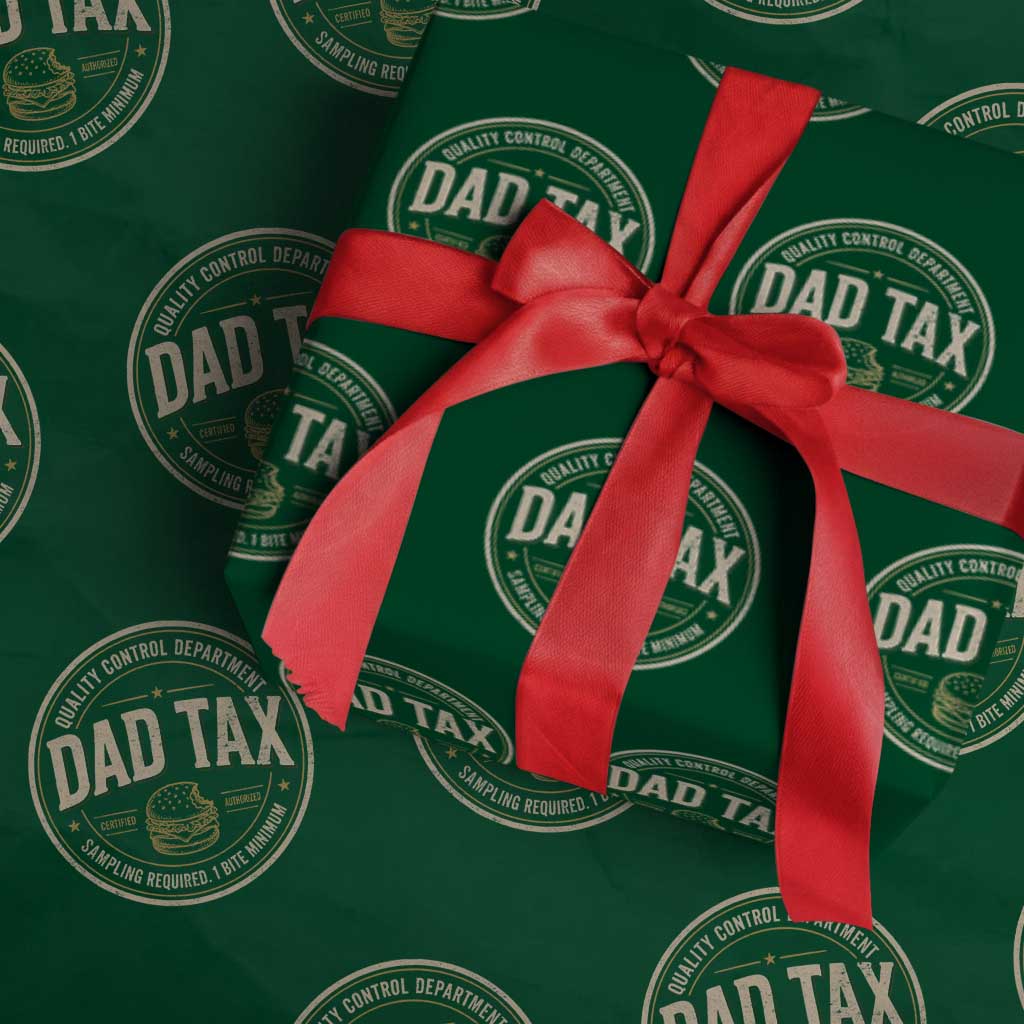 Dad Tax Quality Control Department Wrapping Paper Roll Funny Father Snack Checker TS11 Green Print Your Wear