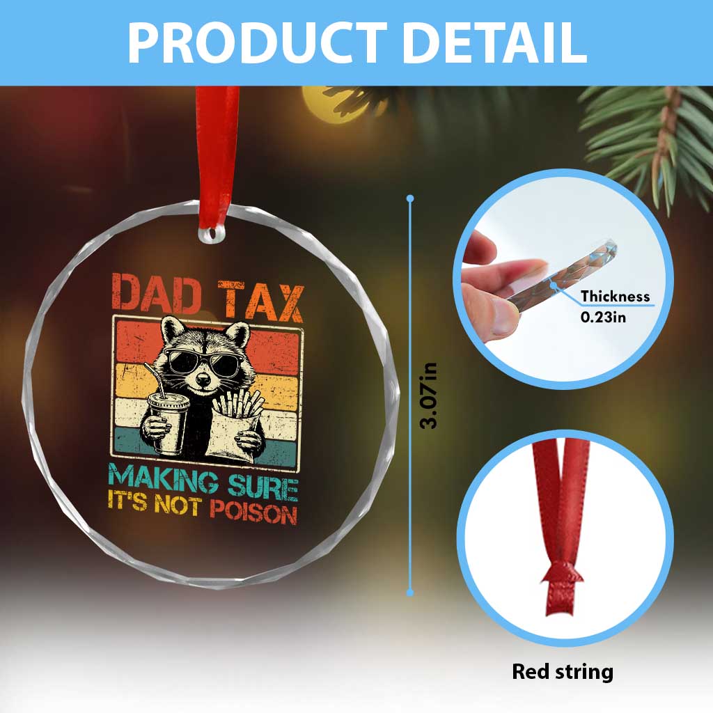 Dad Tax Raccoon Crystal Glass Ornament Making Sure It's Not Poison Funny Father's Day TS10 Print Your Wear