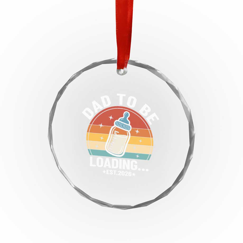 Dad to Be 2026 Crystal Glass Ornament Funny Pregnancy Announcement Gift TS14 Print Your Wear