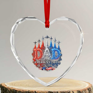 Dad USA 250th Anniversary Heart Crystal Glass Ornament Jet Fighter American Flag Father's Day 4th of July TS11 Transparent Glass 3'' Heart Print Your Wear