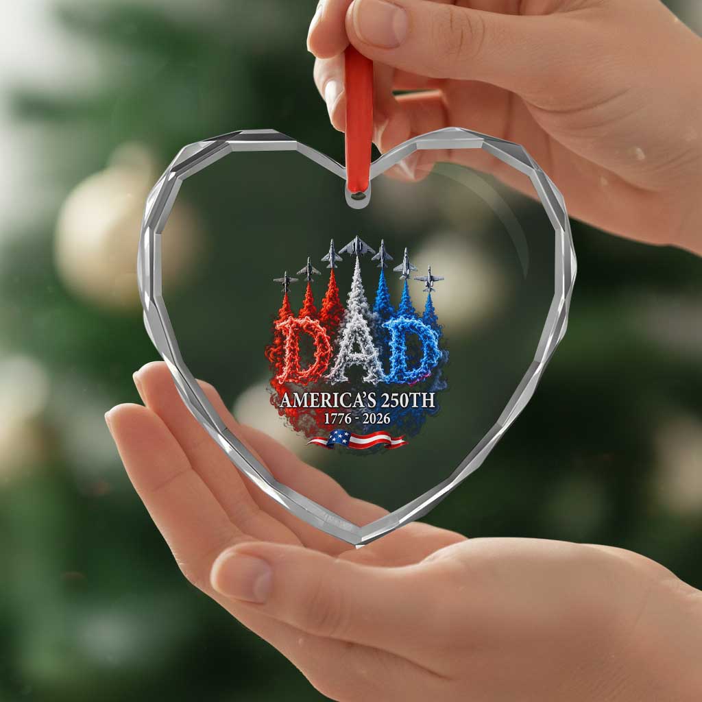 Dad USA 250th Anniversary Heart Crystal Glass Ornament Jet Fighter American Flag Father's Day 4th of July TS11 Print Your Wear