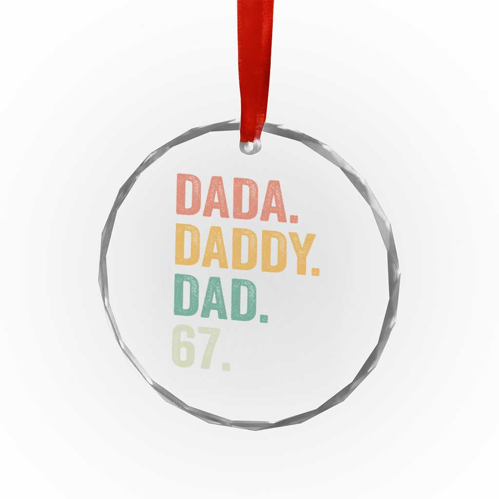 Dada Daddy Dad 67 Crystal Glass Ornament Funny Six Seven Father's Day TS11 Print Your Wear