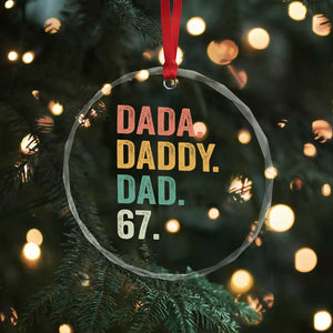 Dada Daddy Dad 67 Crystal Glass Ornament Funny Six Seven Father's Day TS11 Print Your Wear
