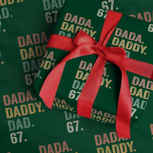 Dada Daddy Dad 67 Wrapping Paper Roll Funny Six Seven Father's Day TS11 Green Print Your Wear