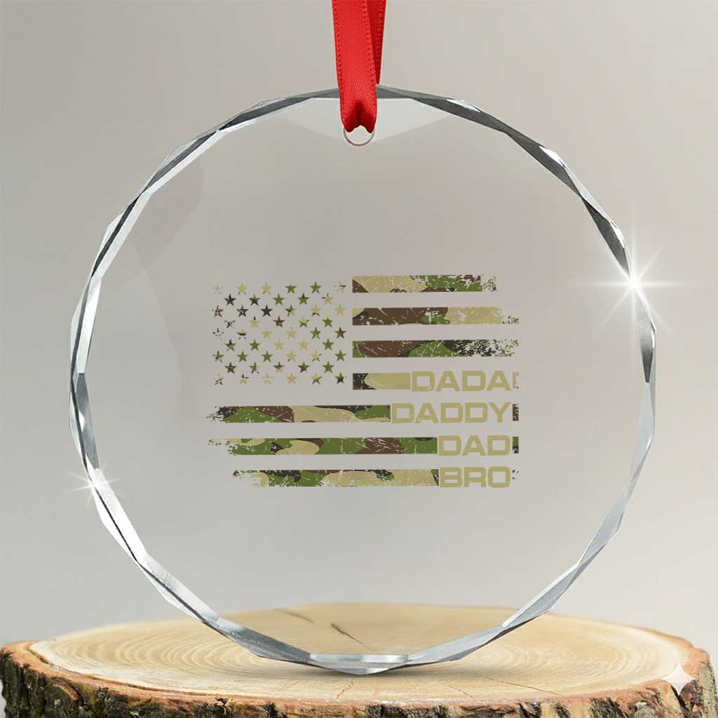 Dada Daddy Dad Bro Camo American Flag Crystal Glass Ornament Patriotic Fathers Day Gift TS12 Transparent Glass 3'' Circle Print Your Wear