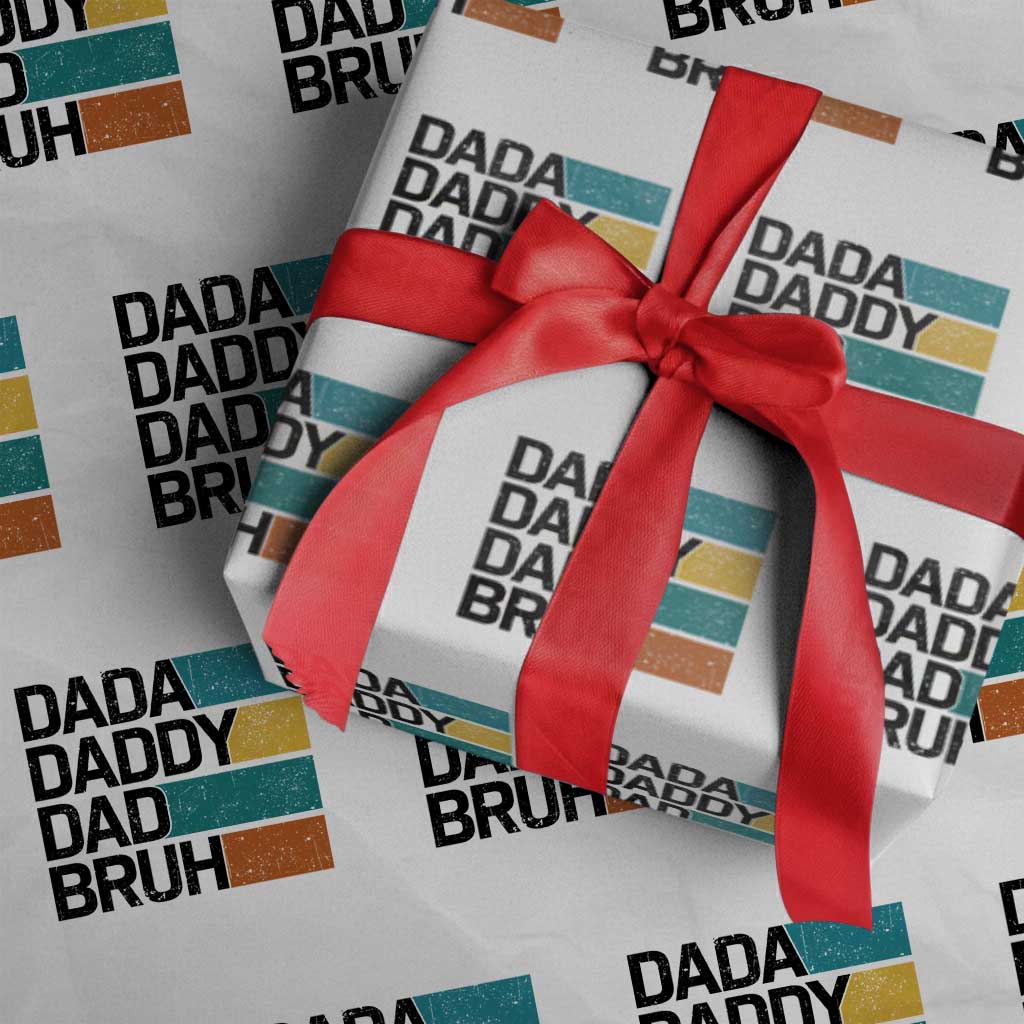 Dada Daddy Dad Bruh Wrapping Paper Roll Funny Fathers Day Bruh TS10 White Print Your Wear