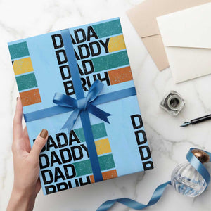 Dada Daddy Dad Bruh Wrapping Paper Roll Funny Fathers Day Bruh TS10 Light Blue Print Your Wear