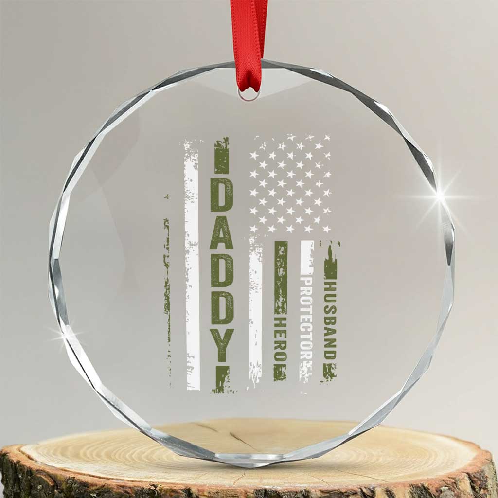 Daddy Husband Protector Hero Crystal Glass Ornament Fathers Day Vintage American Flag TS10 Transparent Glass 3'' Circle Print Your Wear