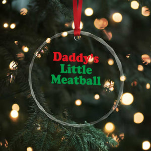 Daddy's Little Meatball Crystal Glass Ornament Funny Italian Family Baby Humor TS02 Print Your Wear
