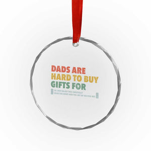 Dads Are Hard To Buy Gifts For Crystal Glass Ornament Funny Dad Father's Day TS11 Print Your Wear