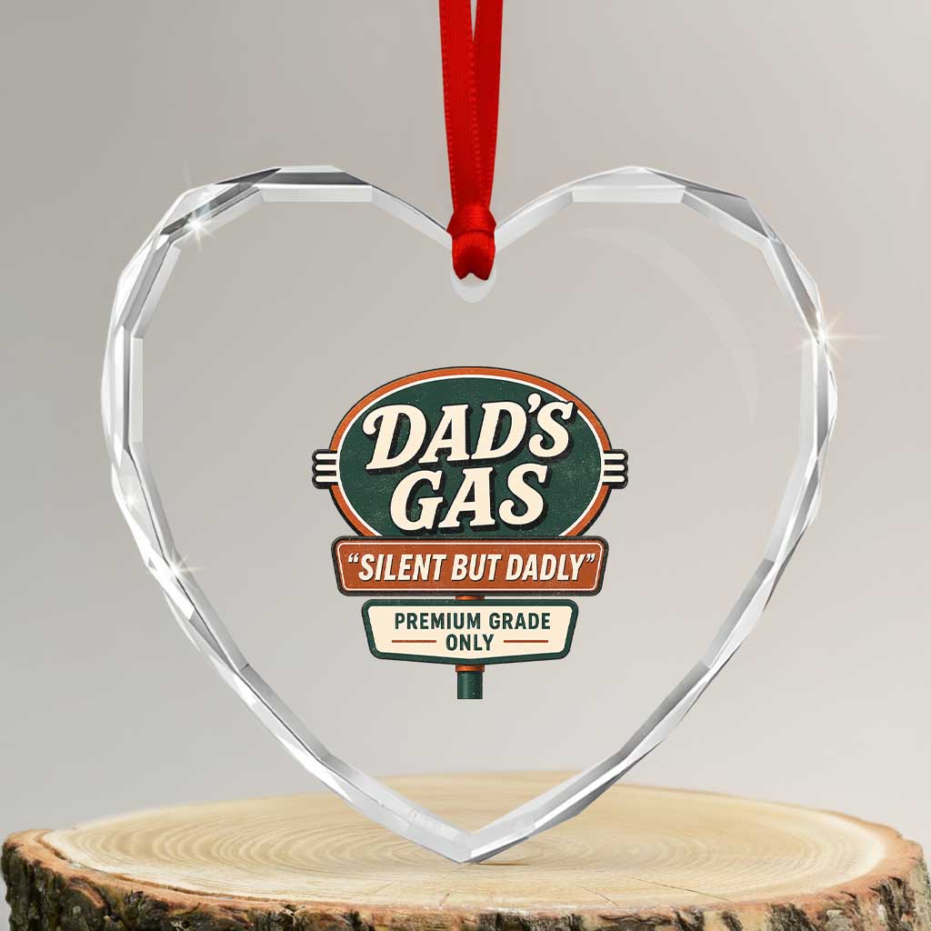 Dads Gas Silent But Dadly Heart Crystal Glass Ornament Funny Fart Dad Farting Father's Day TS11 Transparent Glass 3'' Heart Print Your Wear