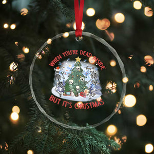 Dancing Skeleton Xmas Crystal Glass Ornament When You're Dead Inside But It's Christmas - Print Your Wear