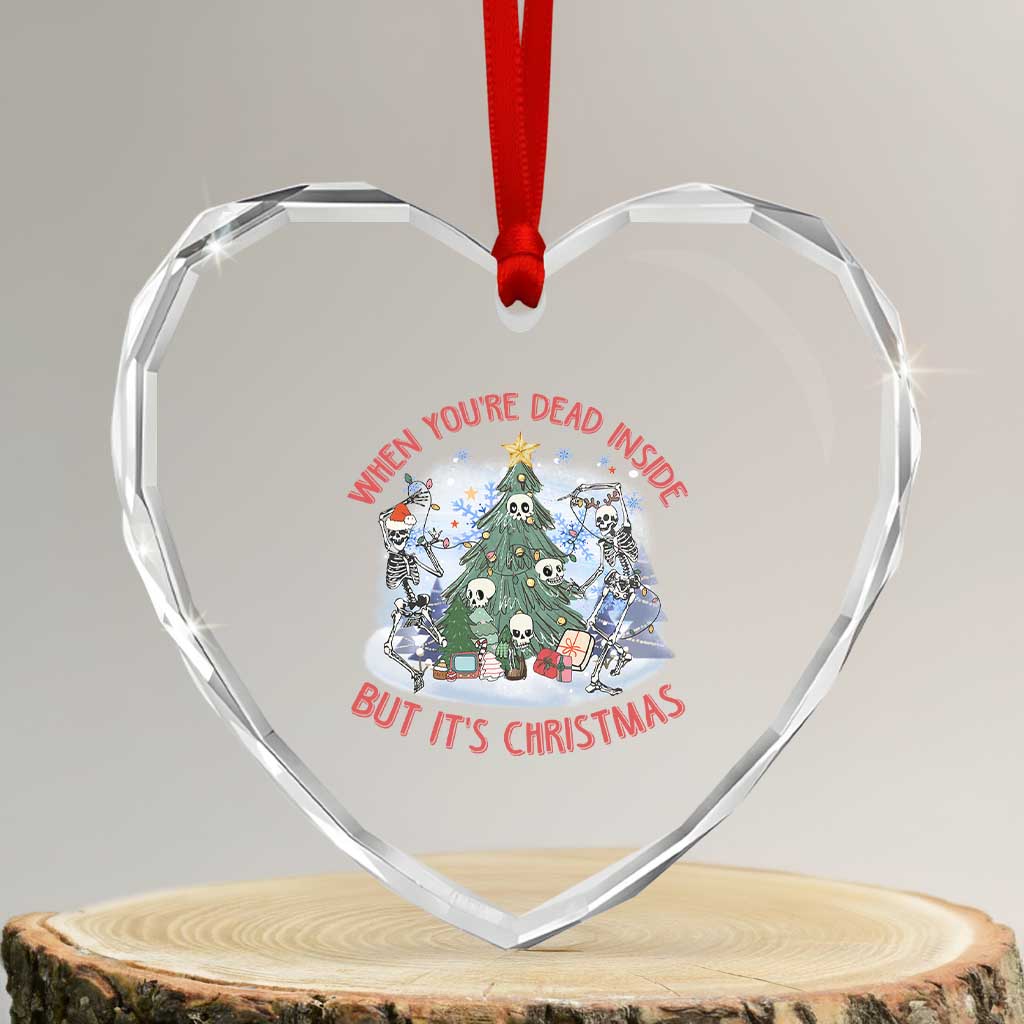 Dancing Skeleton Xmas Heart Crystal Glass Ornament When You're Dead Inside But It's Christmas TS02 Transparent Glass 3'' Heart Print Your Wear