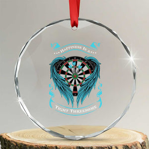 Dart Player Sport Crystal Glass Ornament Darts Happiness Is A Tight Threesome TS12 Transparent Glass 3'' Circle Print Your Wear