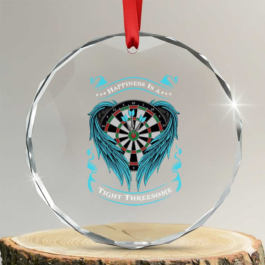 Dart Player Sport Crystal Glass Ornament Darts Happiness Is A Tight Threesome TS12 Transparent Glass 3'' Circle Print Your Wear