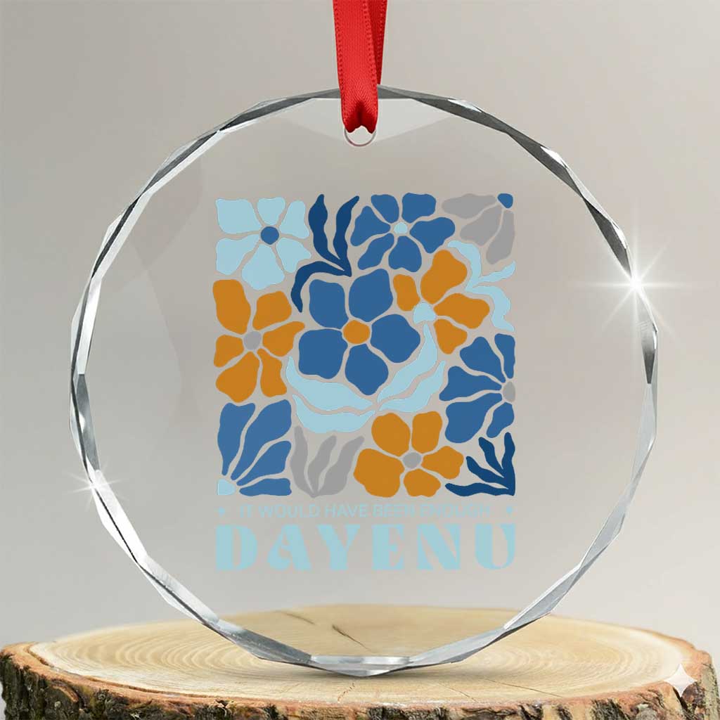 Dayenu Passover Jewish Holiday Floral Retro Crystal Glass Ornament It Would Have Been Enough Meaningful Seder Gift TS02 Transparent Glass 3'' Circle Print Your Wear