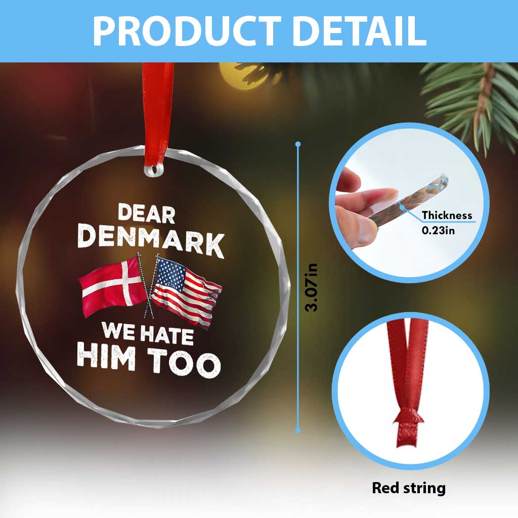 Dear Denmark We Hate Him Too Crystal Glass Ornament Funny Political Satire with US and Danish Flags TS02 Print Your Wear