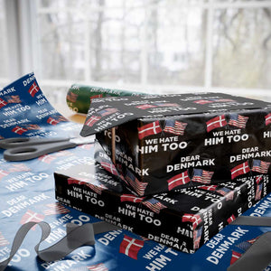 Dear Denmark We Hate Him Too Wrapping Paper Roll Funny Political Satire with US and Danish Flags TS02 Black Print Your Wear