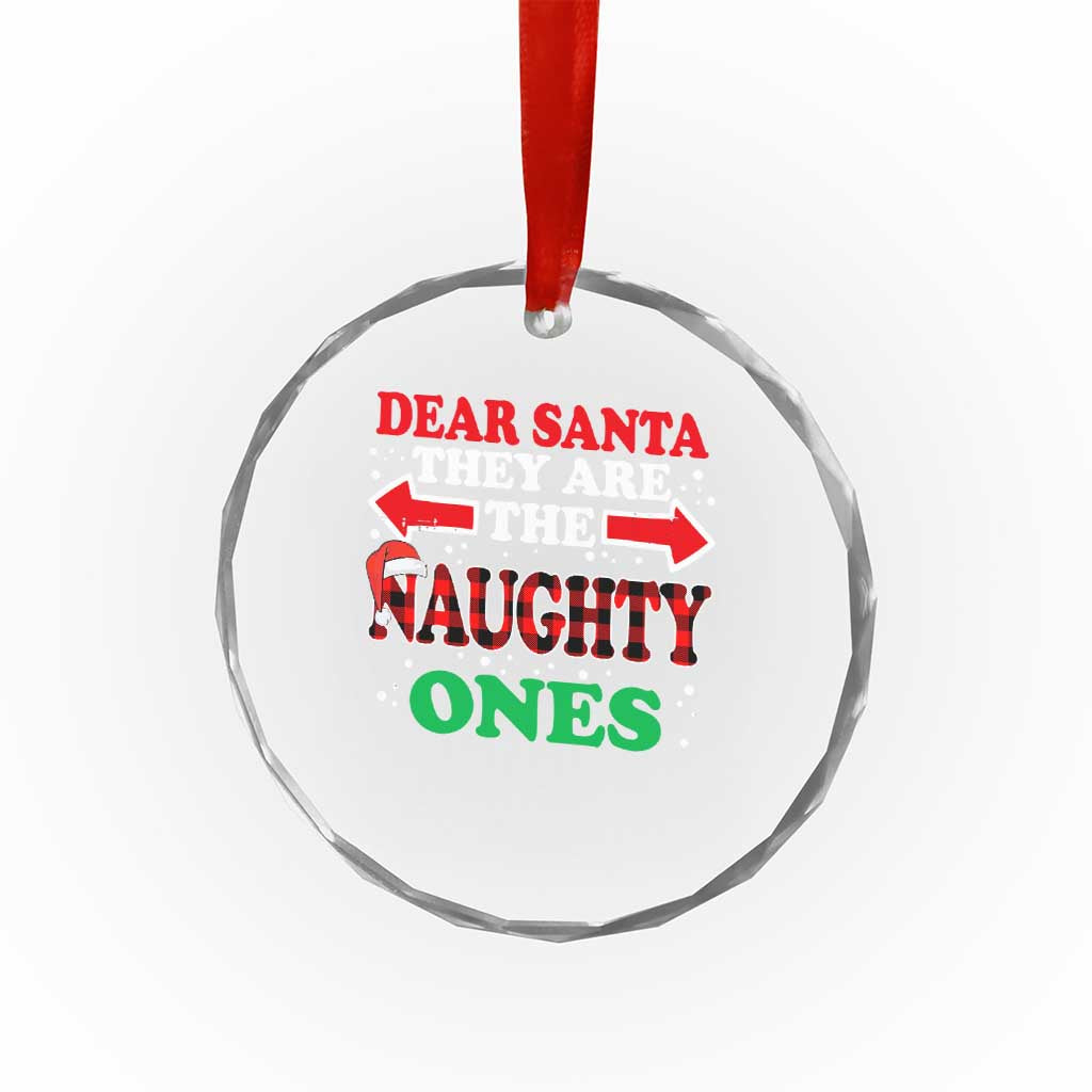 Dear Santa They Naughty Ones Crystal Glass Ornament Christmas Red Plaid Pajamas PJ Xmas Gifts TS10 Print Your Wear