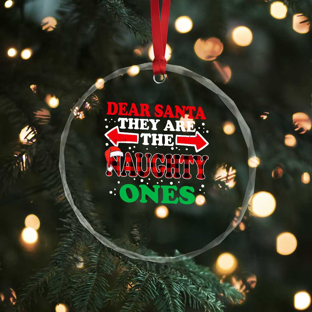 Dear Santa They Naughty Ones Crystal Glass Ornament Christmas Red Plaid Pajamas PJ Xmas Gifts TS10 Print Your Wear