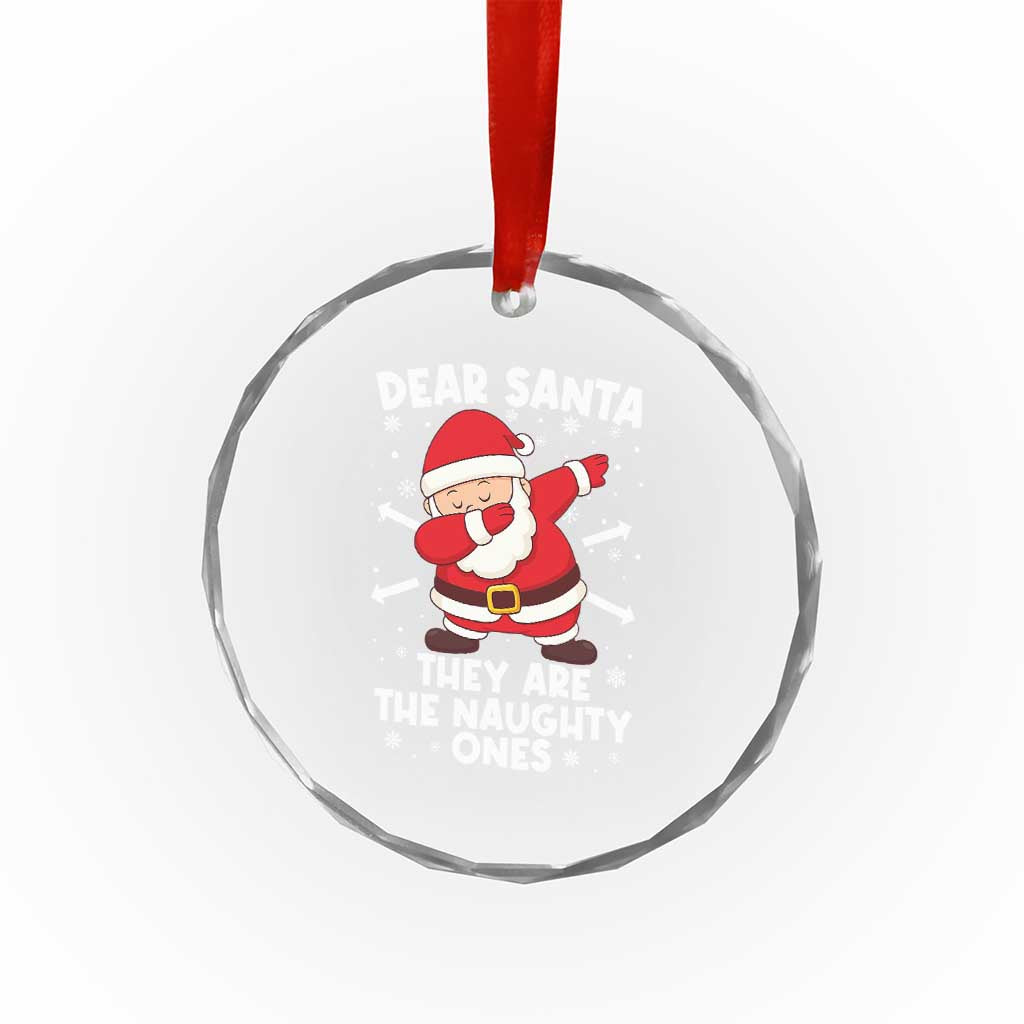 Dear Santa They Naughty Ones Crystal Glass Ornament Dabbing Santa Christmas Pajamas PJ Xmas Gifts TS10 Print Your Wear