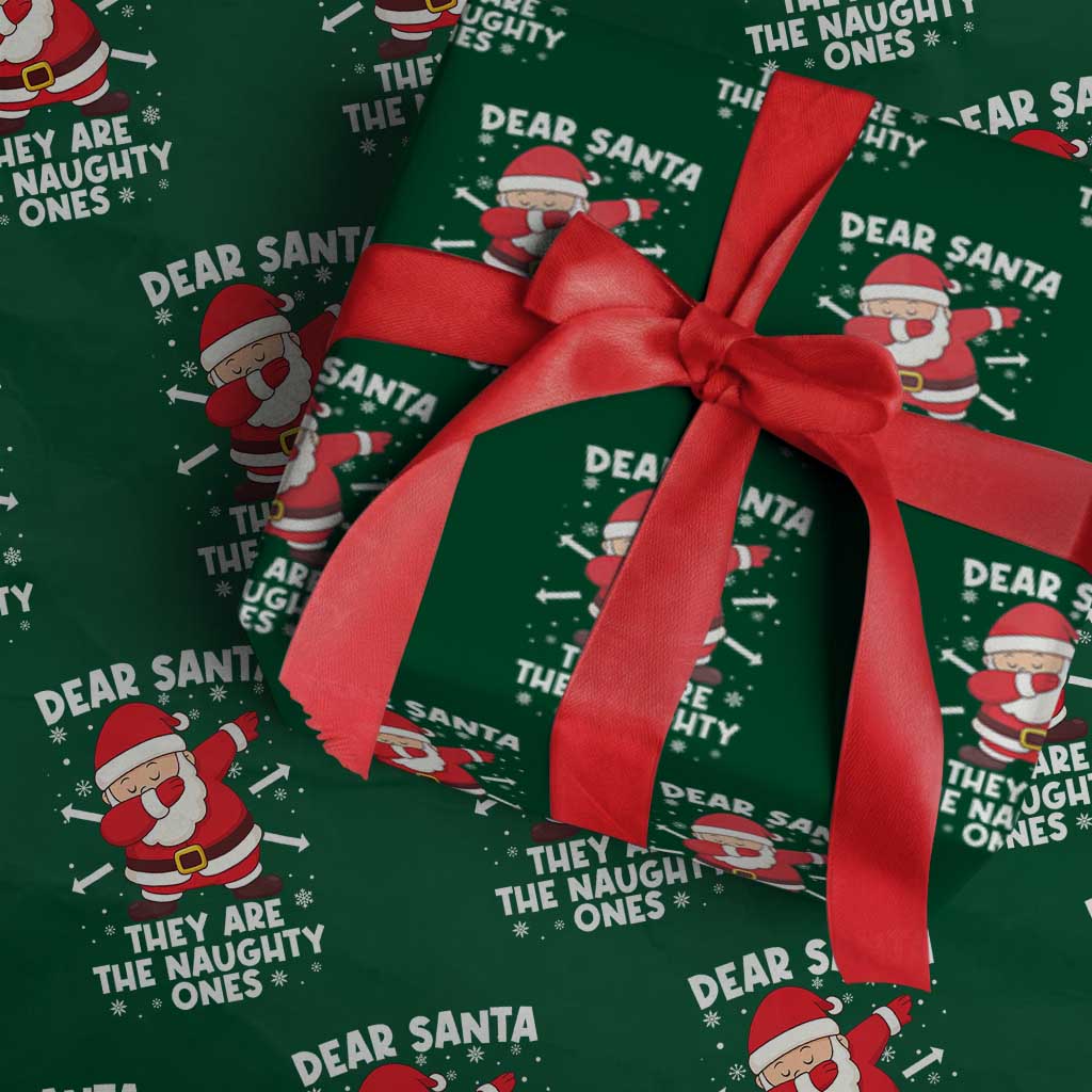 Dear Santa They Naughty Ones Wrapping Paper Roll Dabbing Santa Christmas Pajamas PJ Xmas Gifts TS10 Green Print Your Wear