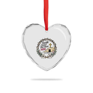 Death Could Not Hold Him Jesus Christian Easter Heart Crystal Glass Ornament He Is Risen Faith Message TS02 Print Your Wear