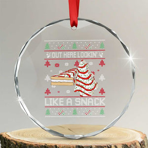 Debbies Christmas Tree Cake Crystal Glass Ornament Out Here Lookin Like A Snack TS10 Transparent Glass 3'' Circle Print Your Wear