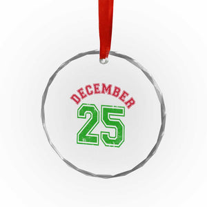 December 25 Christmas Sport Jersey Number Xmas Crystal Glass Ornament TS11 Print Your Wear