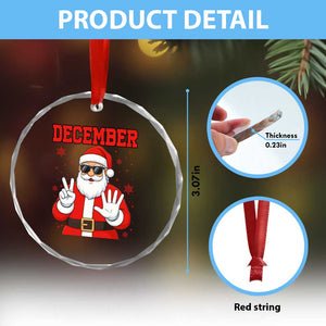 December 25 Crystal Glass Ornament Funny Santa Says Christmas TS14 Print Your Wear