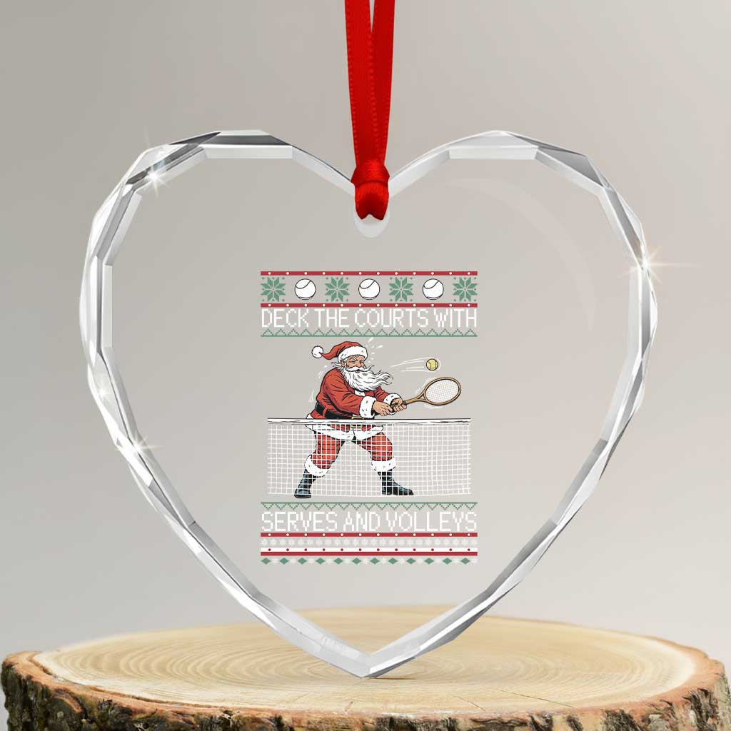 Deck The Courts With Serves And Volleys Heart Crystal Glass Ornament Funny Tennis Ugly Christmas TS12 Transparent Glass 3'' Heart Print Your Wear