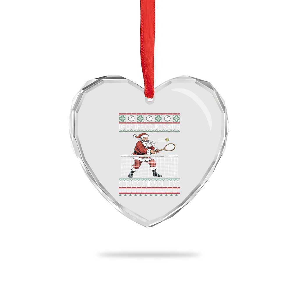 Deck The Courts With Serves And Volleys Heart Crystal Glass Ornament Funny Tennis Ugly Christmas TS12 Print Your Wear