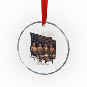 Declaration Daddies Campfire Gathering Graphic Crystal Glass Ornament Shirtless Founding Fathers Patriotic Summer 4th of July Celebration